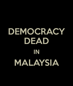 democracy-dead-in-malaysia